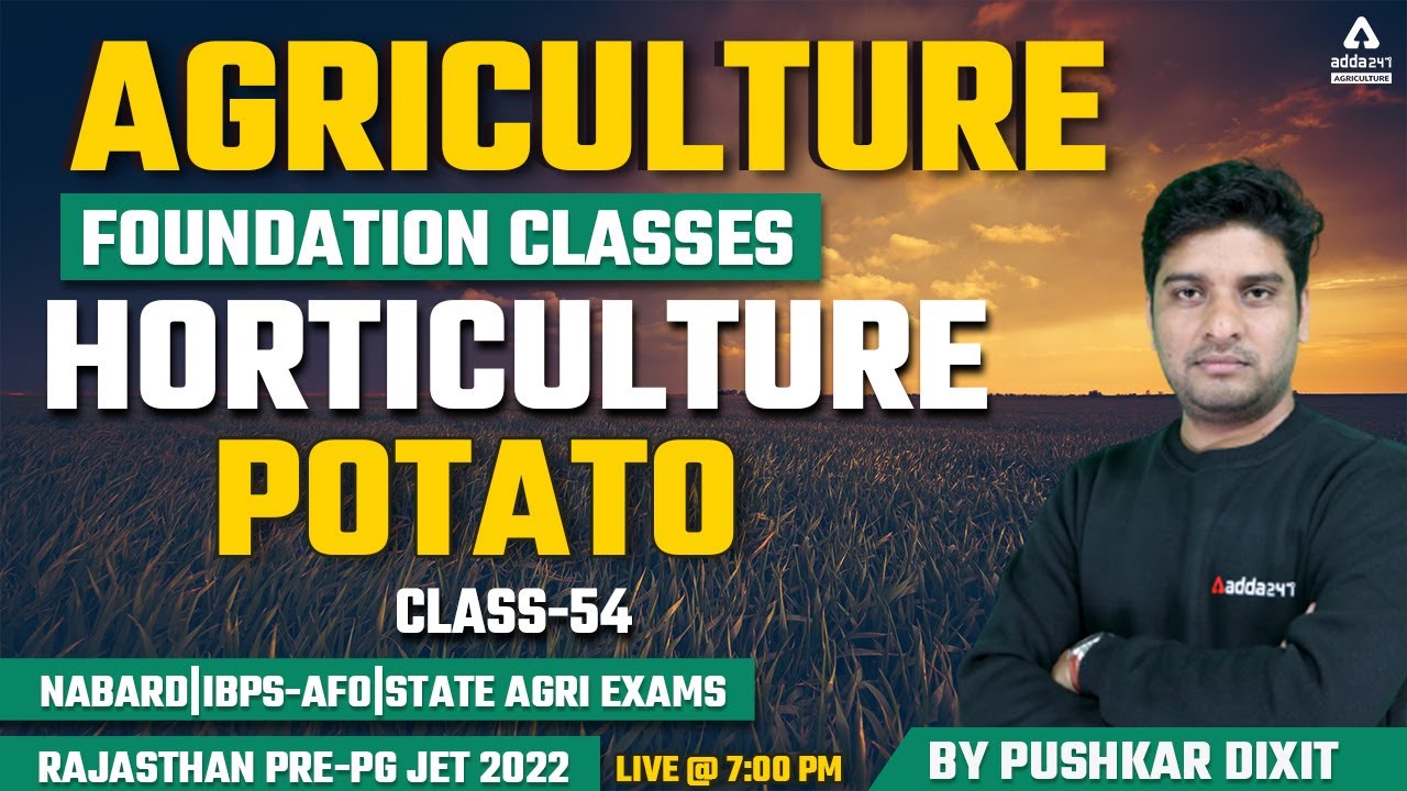 Agriculture Foundation Classes | Horticulture #54 | Potato | Rajasthan Pre-PG JET 2022 | NABARD