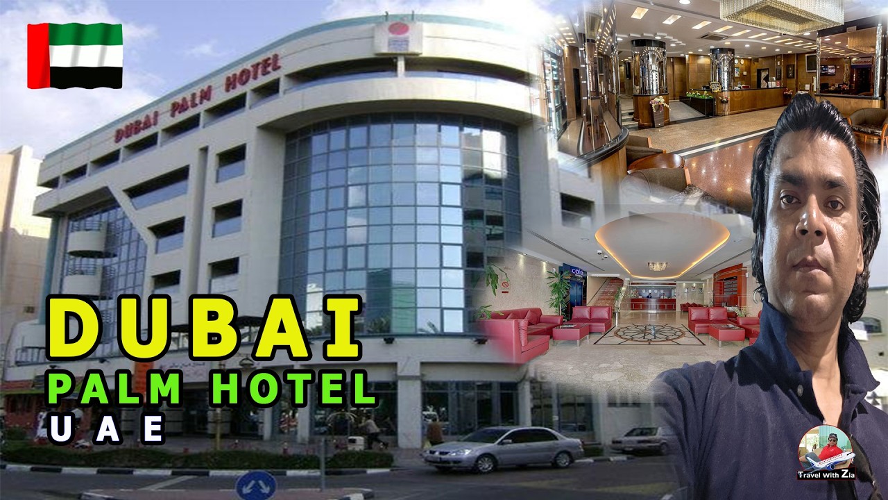 Dubai budget hotel | Palm Hotel Deira Dubai | Dubai city hotels | Cheap in Dubai | Travel With Zia |
