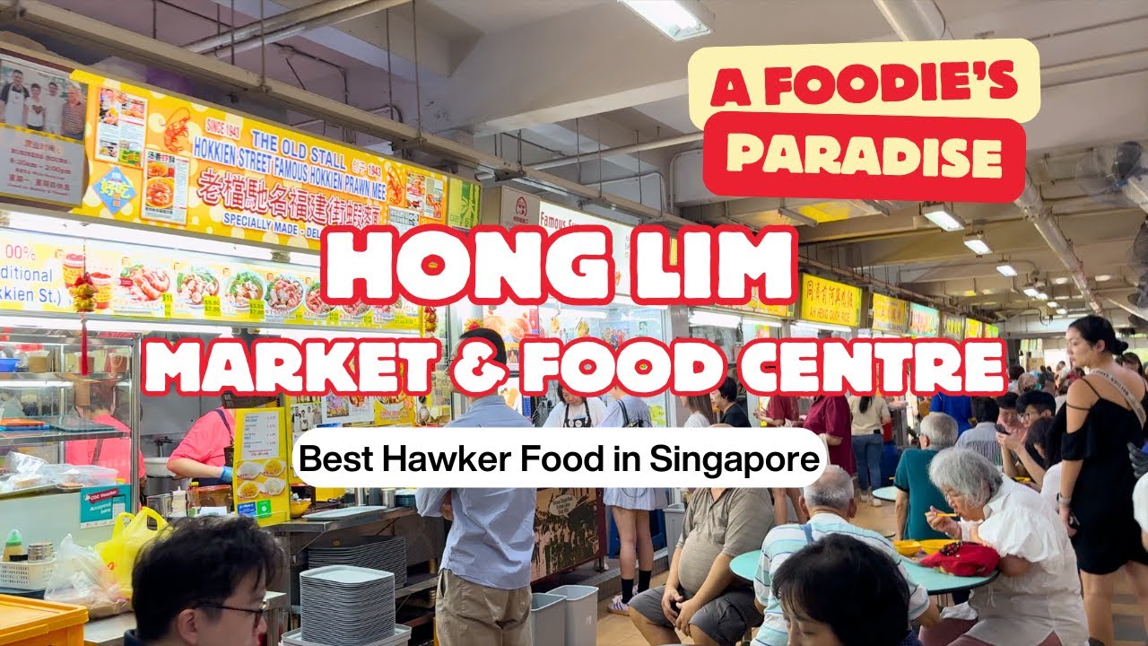 Hong Lim Market & Food Centre Singapore - A Foodie's Paradise | Best Hawker Food in Singapore
