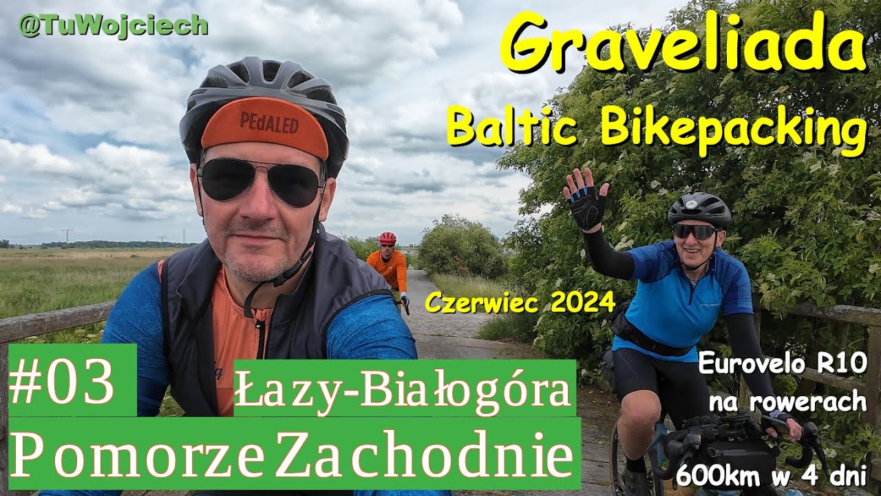 #03 600km rowerem wzdłuż Bałtyku Pomorze Zachodnie Łazy-Białogóra Kluki relacja z wyprawy. Trasa R10