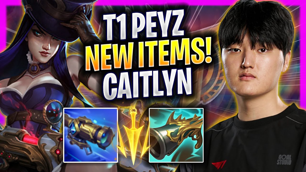 T1 PEYZ TRIES CAITLYN WITH NEW ITEMS! - T1 Peyz Plays Caitlyn ADC vs Kai'sa! | Season 2026