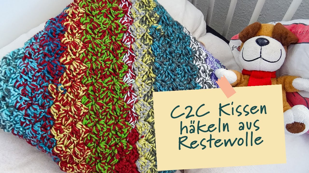 C2C Kissen häkeln / Restewolle verwerten / Maschenschäfchen