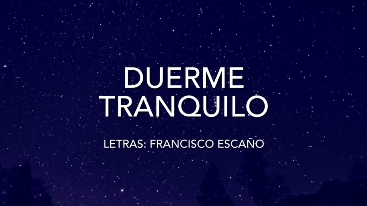 DUERME TRANQUILO (A MI AMIGO CARLOS VELÁSQUEZ).