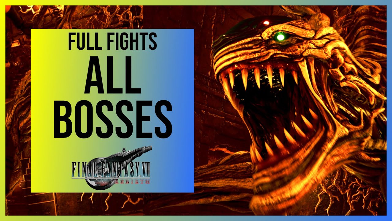 FF7 Rebirth: All Bosses | Full Fights (4K)