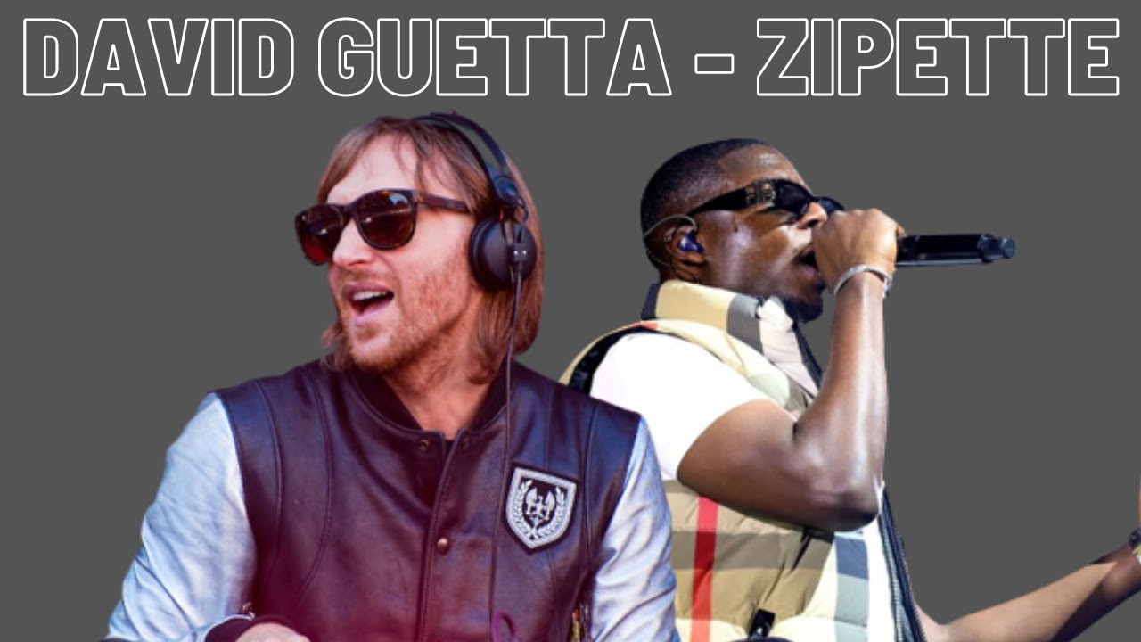 ZIPETTE - DAVID GUETTA X NINHO
