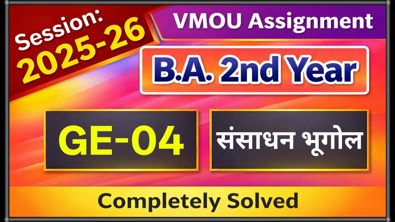 VMOU GE 04 Assignment July 2025 January 2026 VMOU BA 2nd Year Geography Assignment 2025-26 Solved