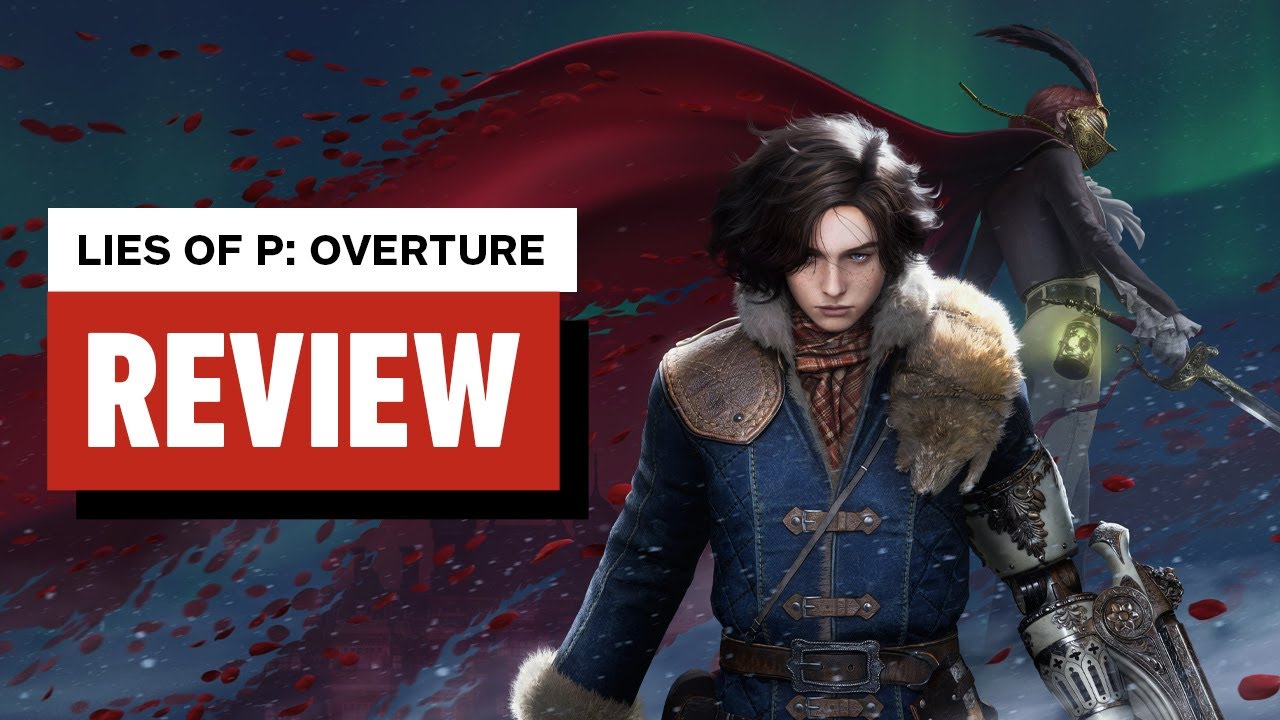 Lies of P: Overture Review