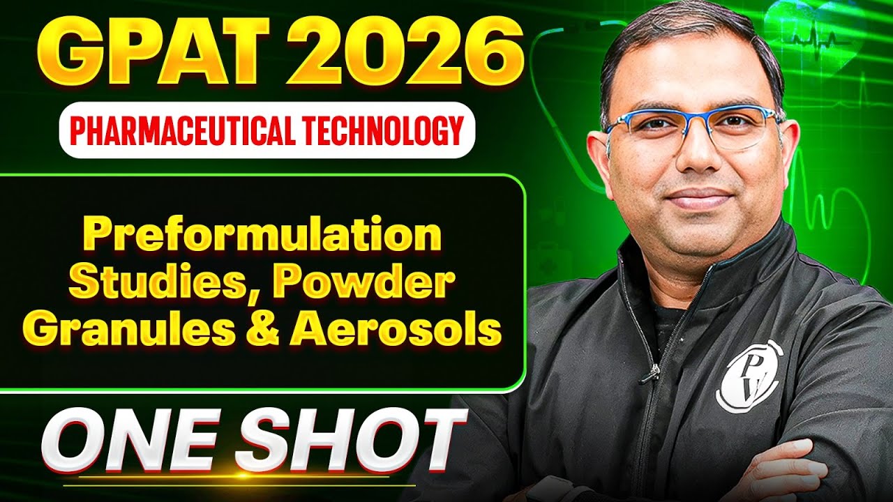GPAT 2026 Pharmaceutical Technology | Preformulation Studies, Powder-Granules Aerosols | PW