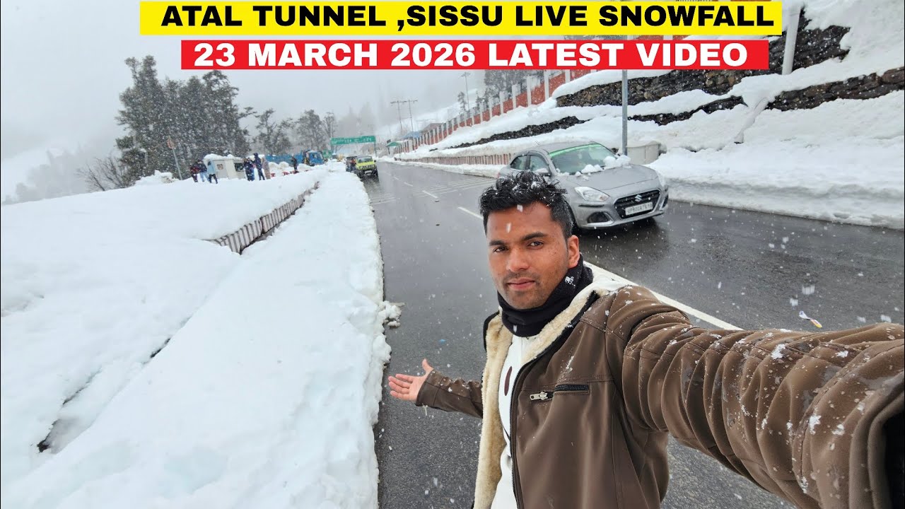 Today Atal Tunnel Sissu Live Snowfall || 23 March 2026 Latest Video