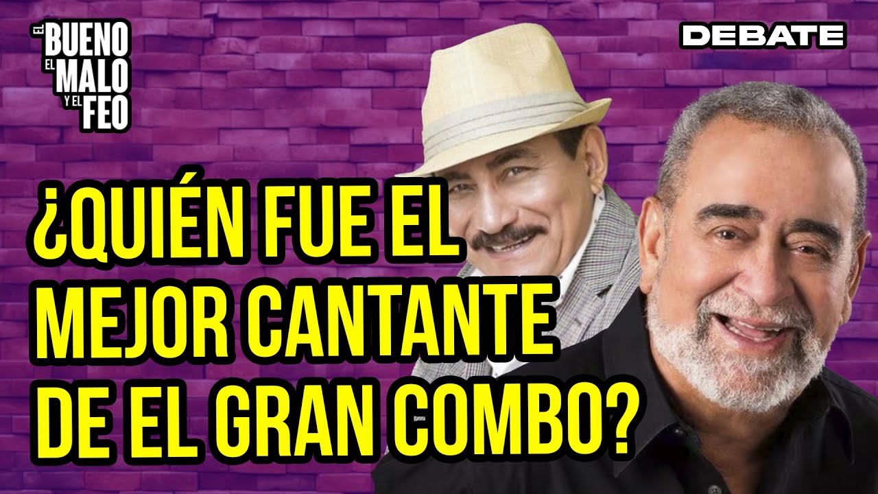 ¿Quién fue el mejor cantante de El Gran Combo? | El Bueno, El Malo y El Feo | Salserísimo Perú