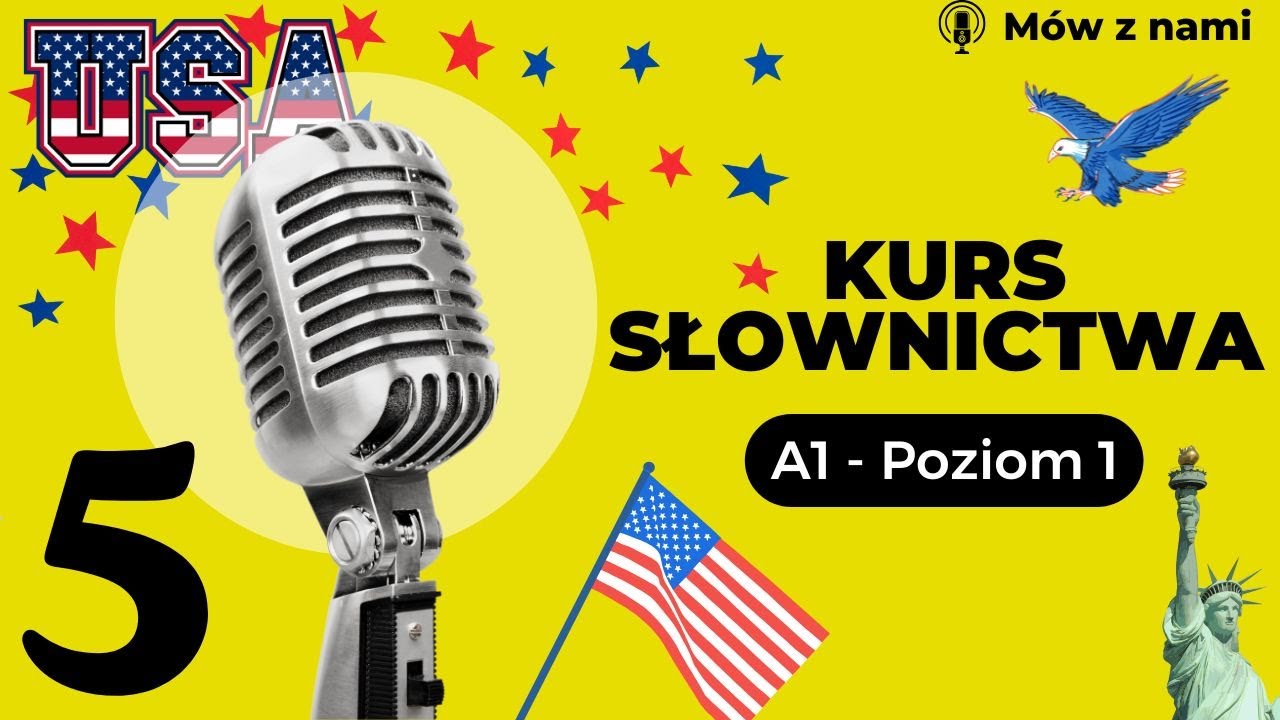 Mów z nami: Angielskie słówka w zdaniach na poziomie podstawowym. POZIOM 1 -  A1 - Odc. 5