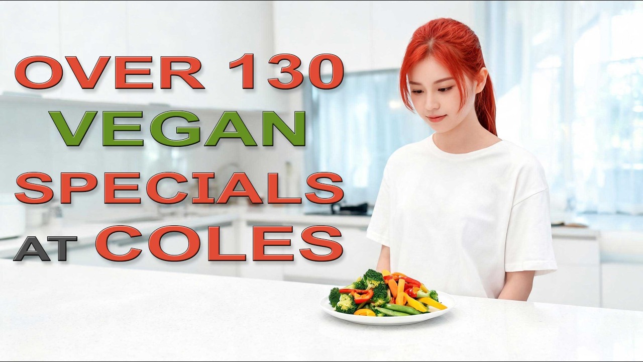 What's NEW and ON SALE @ Coles for VEGANs