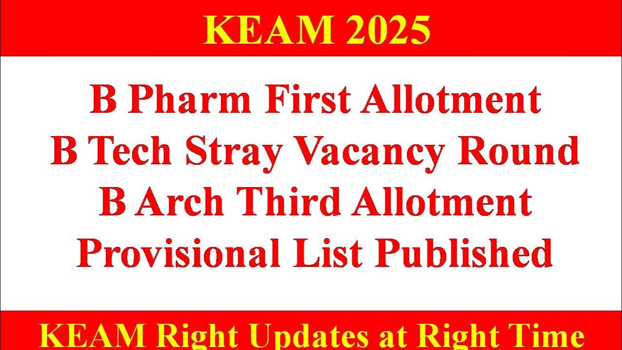 KEAM 2025 ll Engineering B Pharm B Arch Allotments Published