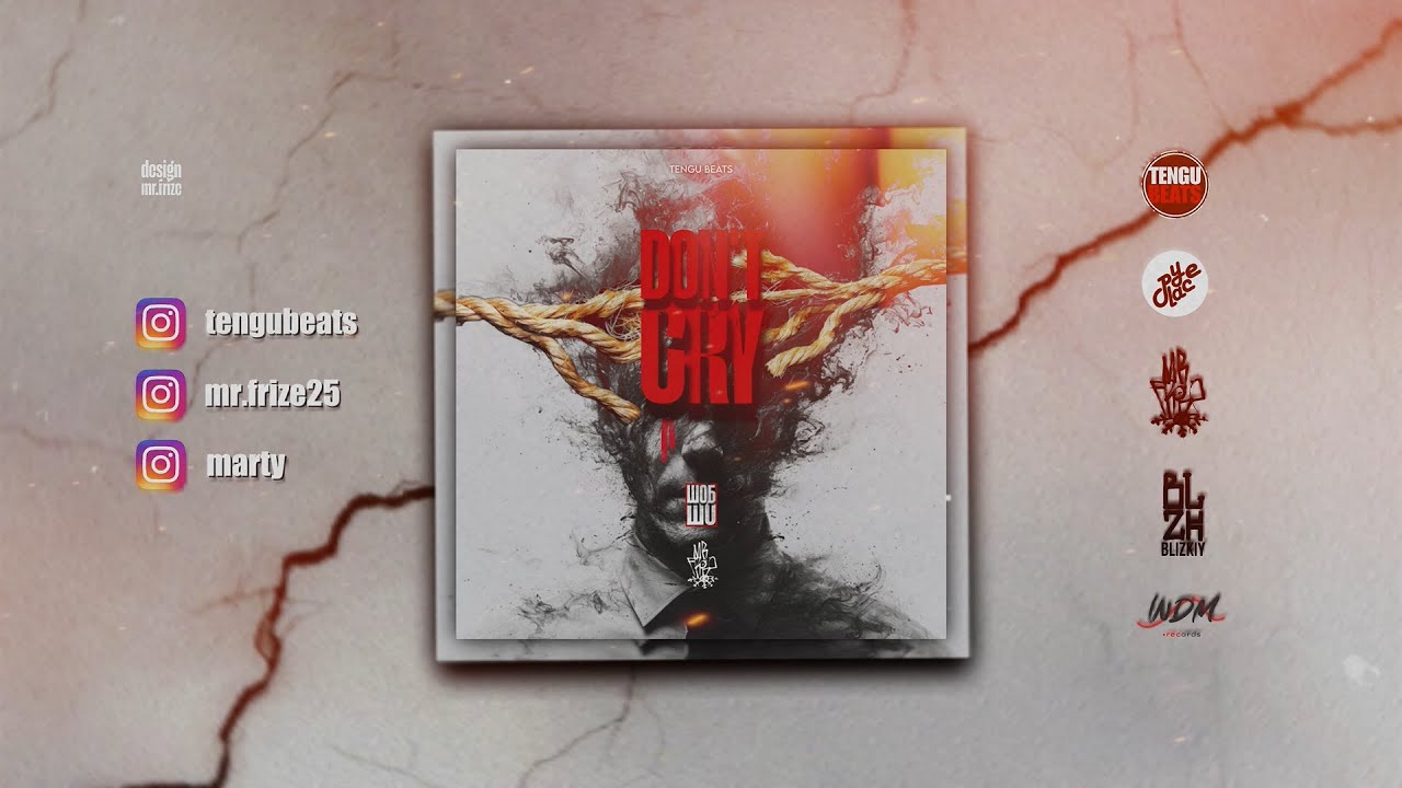 MR.FRIZE ft. BLIZKIY - DON`T CRY (TENGU BEATS)