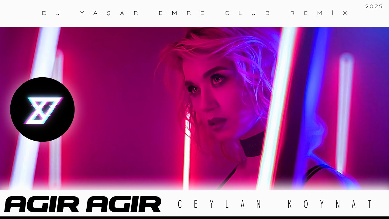 Ceylan Koynat -Ağır Ağır - ( Y-Emre Music Club Remix )