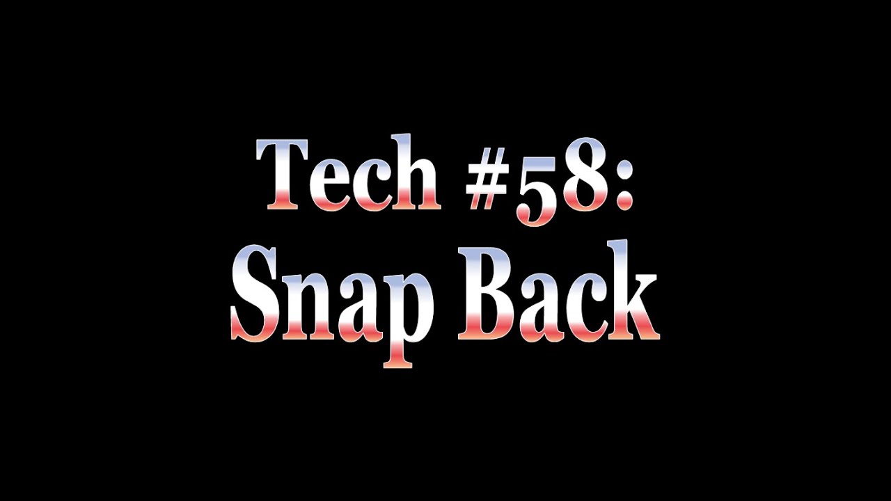Tech of the Week - Snap Back