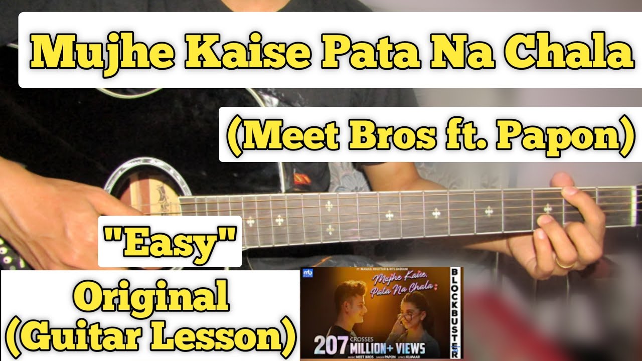 Mujhe Kaise Pata Na Chala - Papon | Guitar Lesson | Easy Chords |