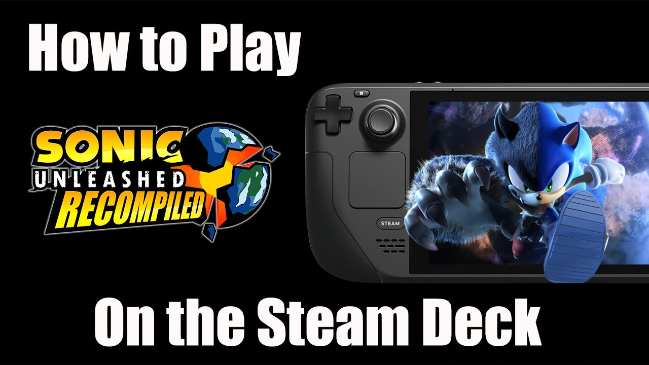 Sonic Unleashed Recompiled - Steam Deck Guide