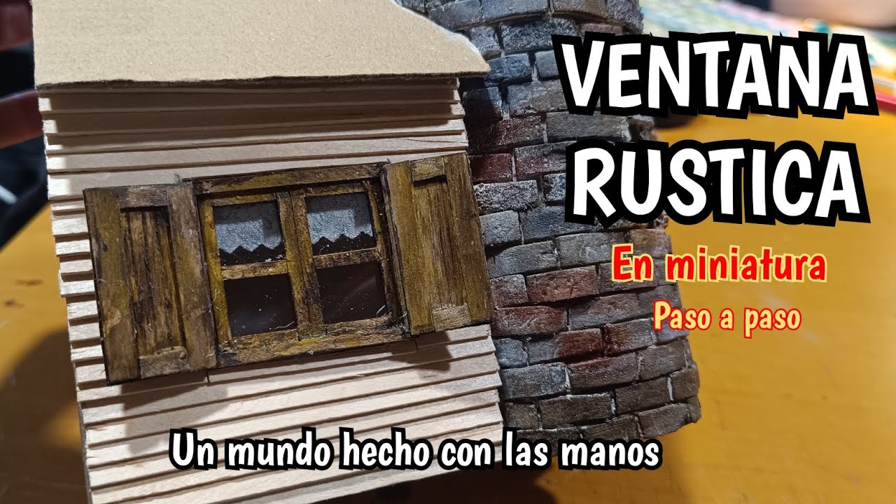 Ventana rustica de madera en miniatura paso a paso para maquetas y manualidades