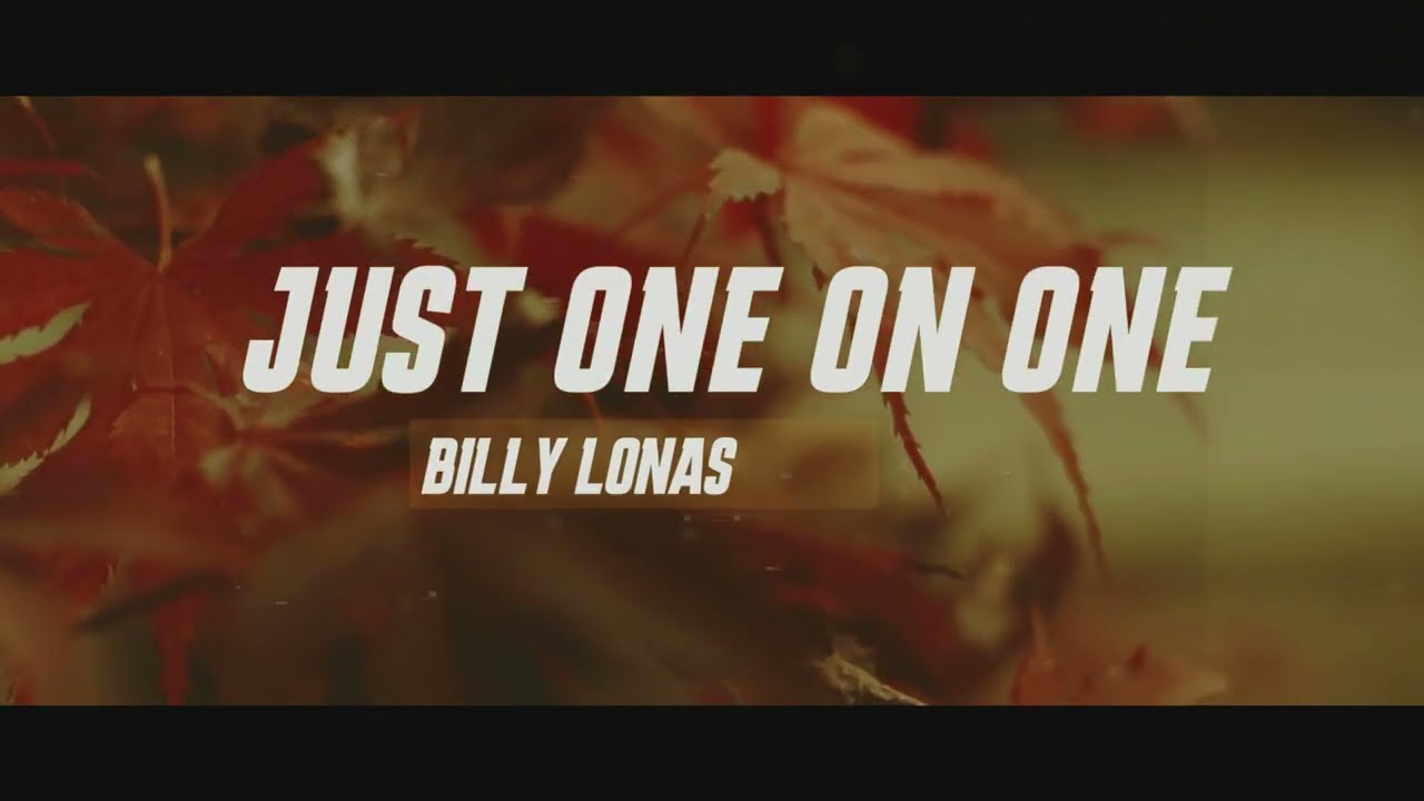 Just One on One - Billy C Lonas (Country Music 2023)