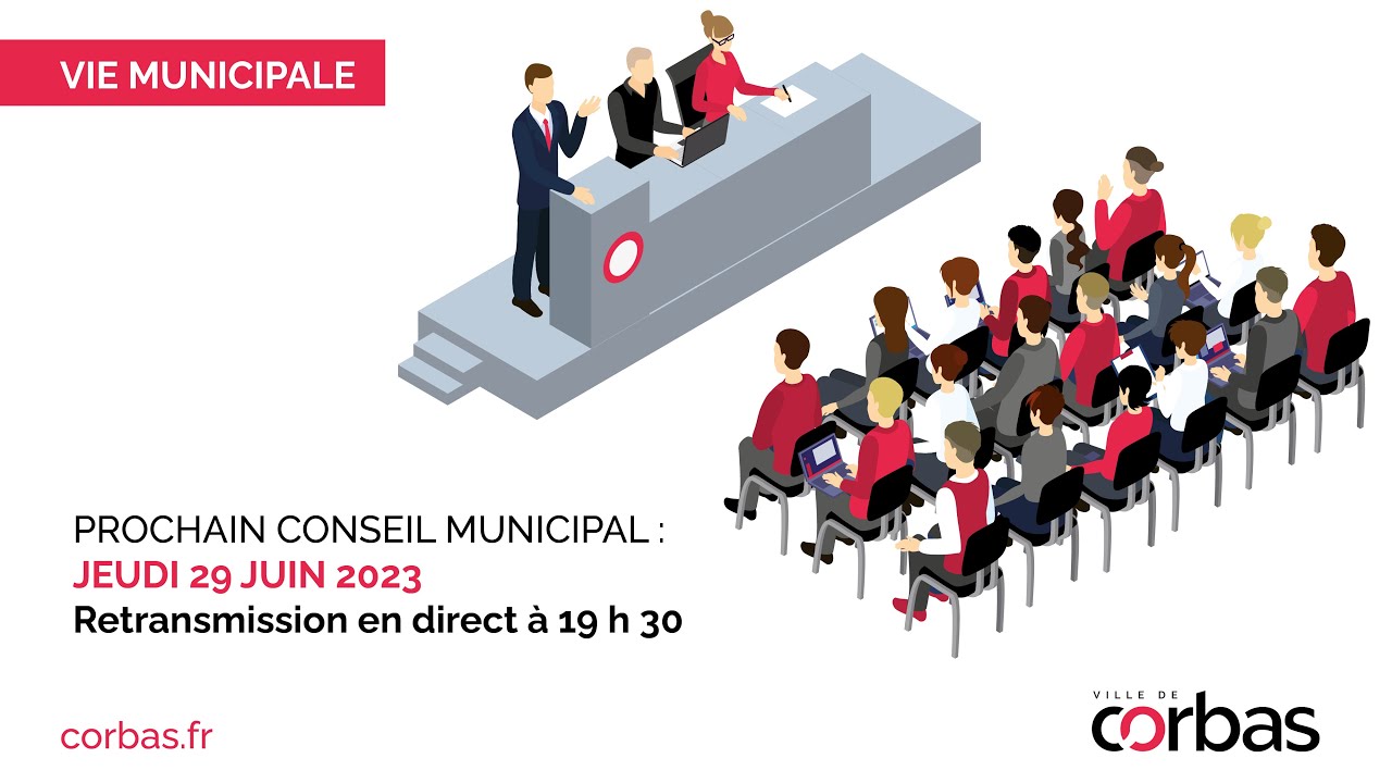 Conseil Municipal  - Séance du 29 juin 2023 - Ville de Corbas