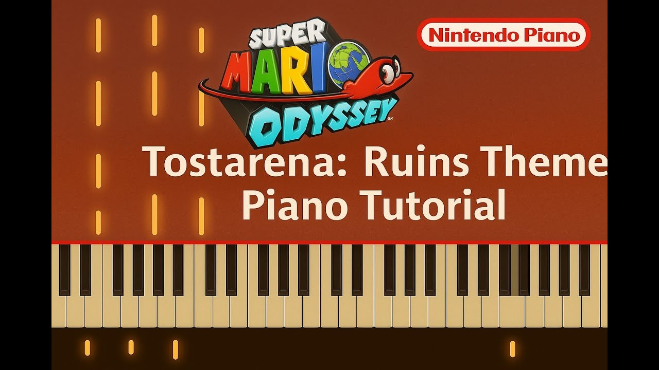 Super Mario Odyssey - Tostarena: Ruins Theme - Piano Tutorial With Sheet Music