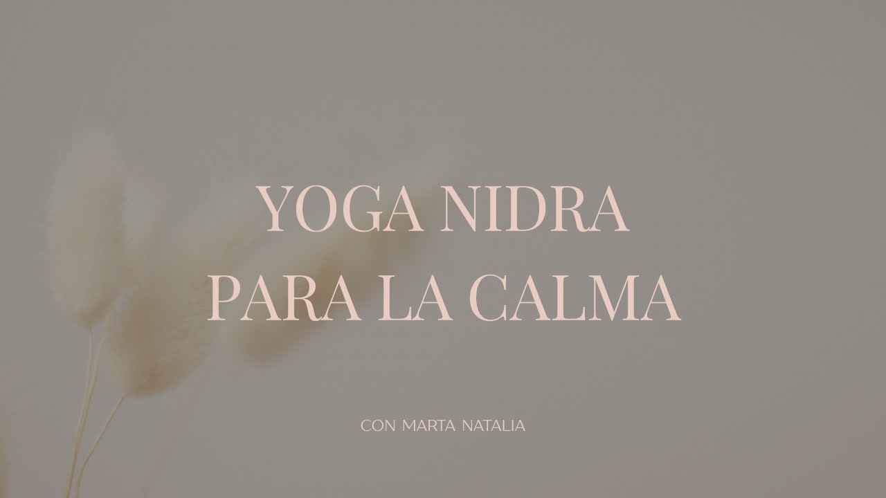 Yoga Nidra para la calma 🌙 descanso consciente 