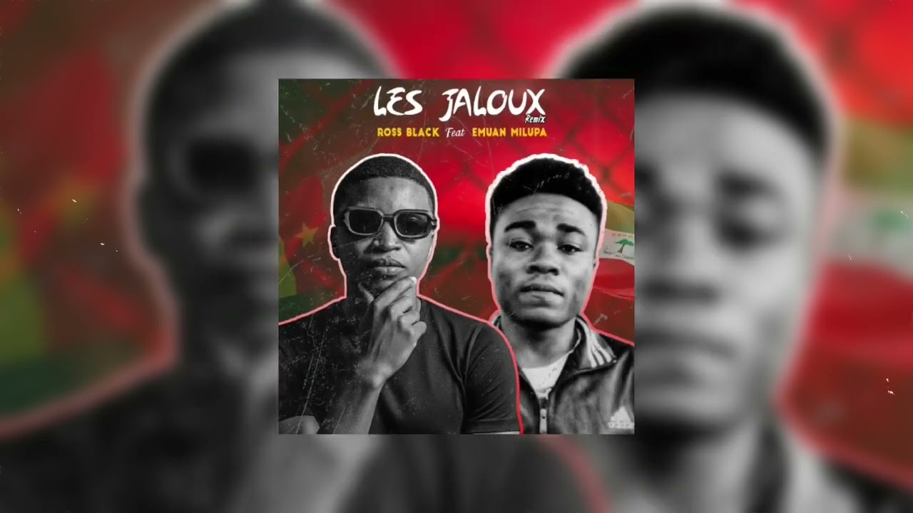 Ross Black Feat Emuan Milupa - LES JALOUX Remix (Audio Officiel)