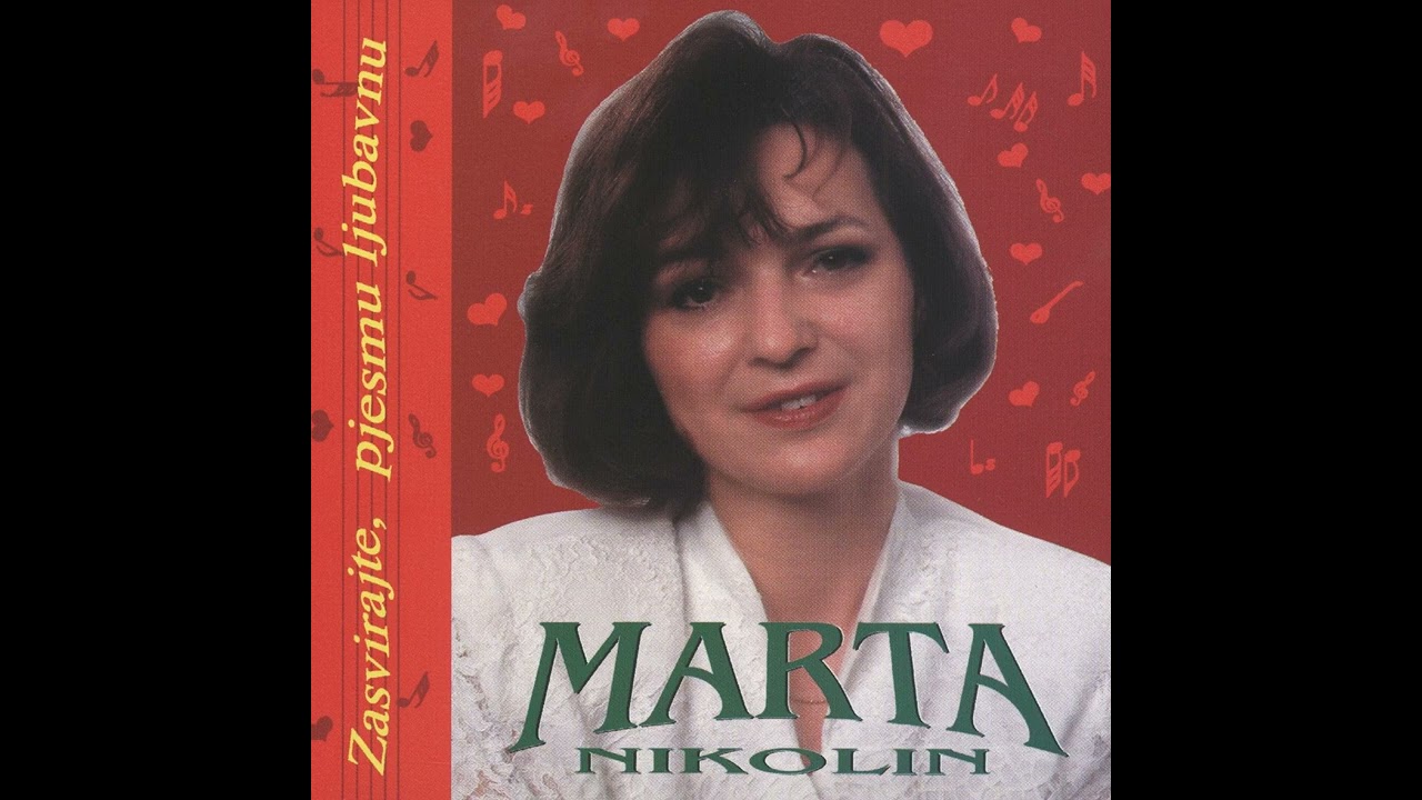 Marta Nikolin  - Zasvirajte, Pjesmu Ljubavnu