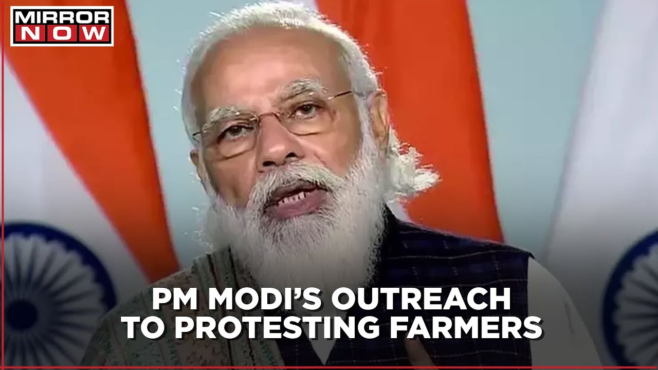 PM Modi reaches out to protesting farmers to recapitulate on the controversial farm laws