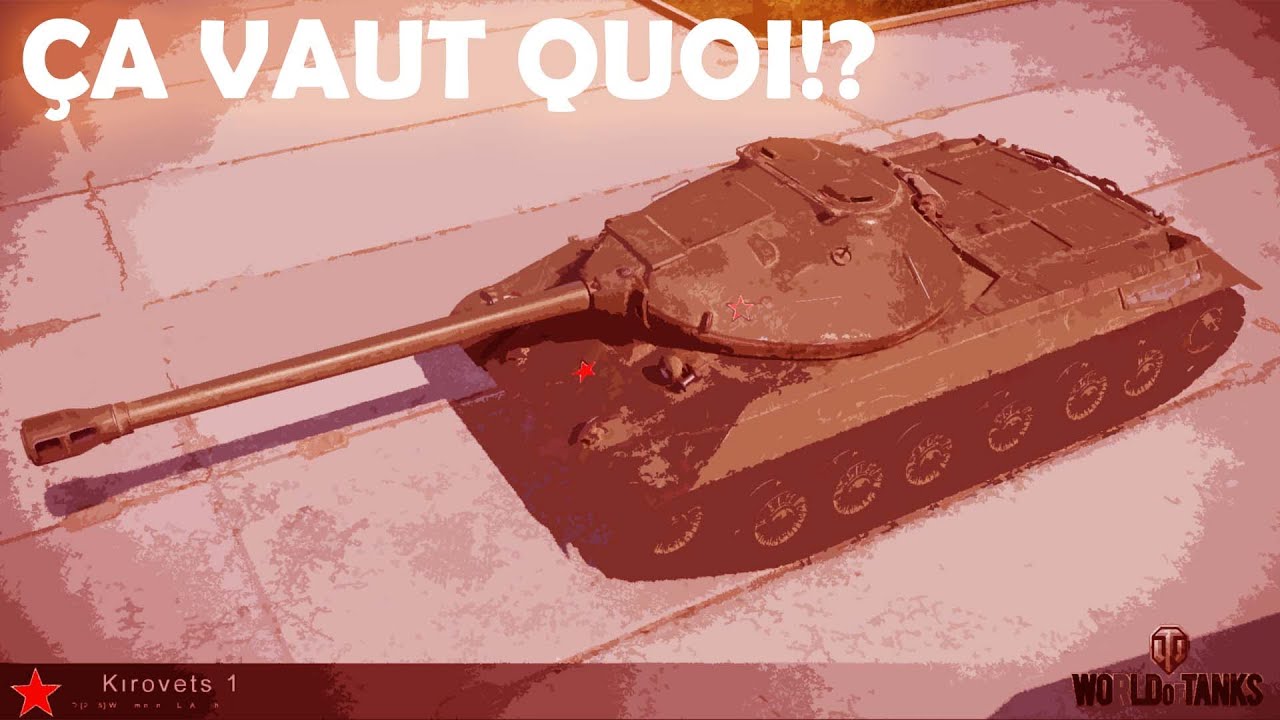 LE KIROVETS-1, le char vendu plus vite que son nombre (ça vaut quoi #1)
