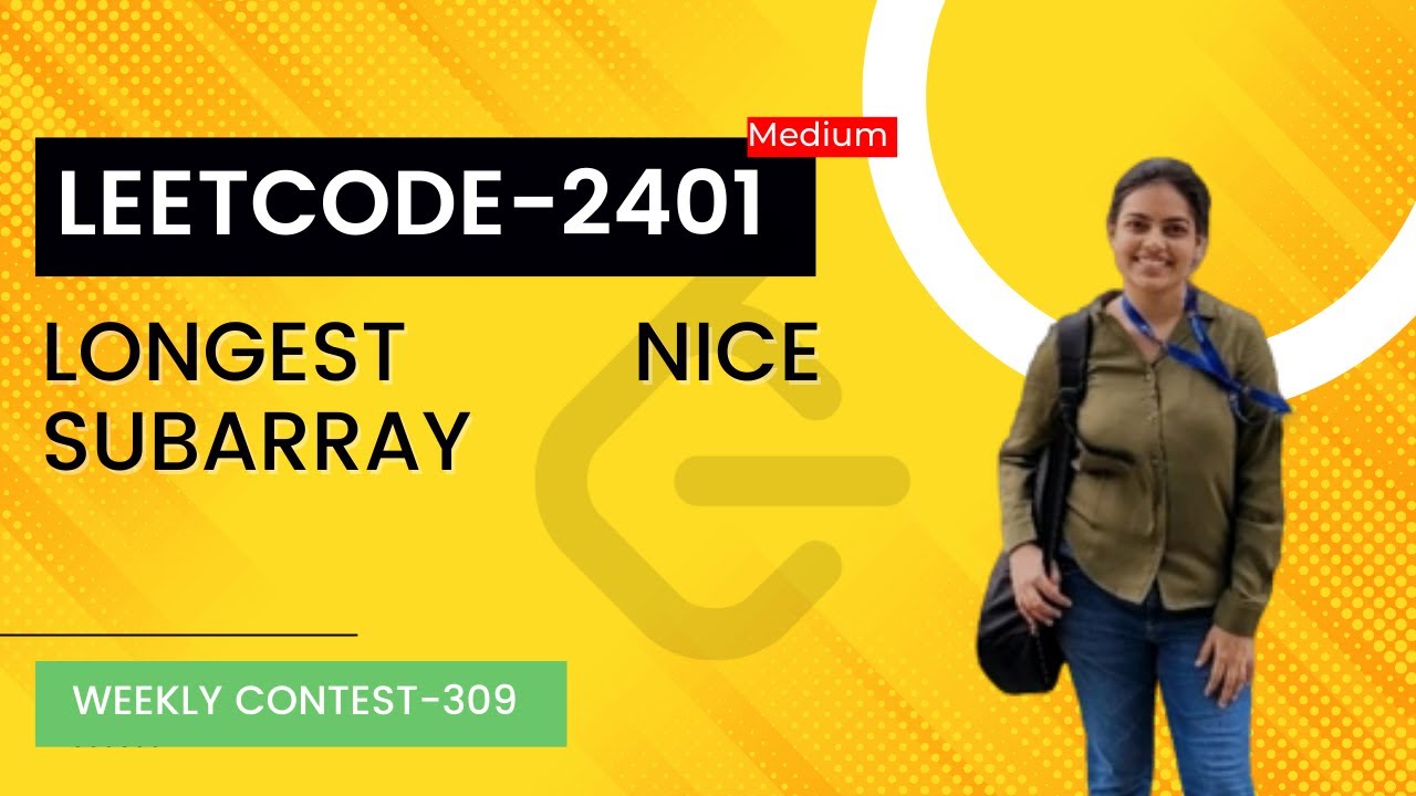 Leetcode 2401. Longest Nice Subarray | Weekly Contest 2401.