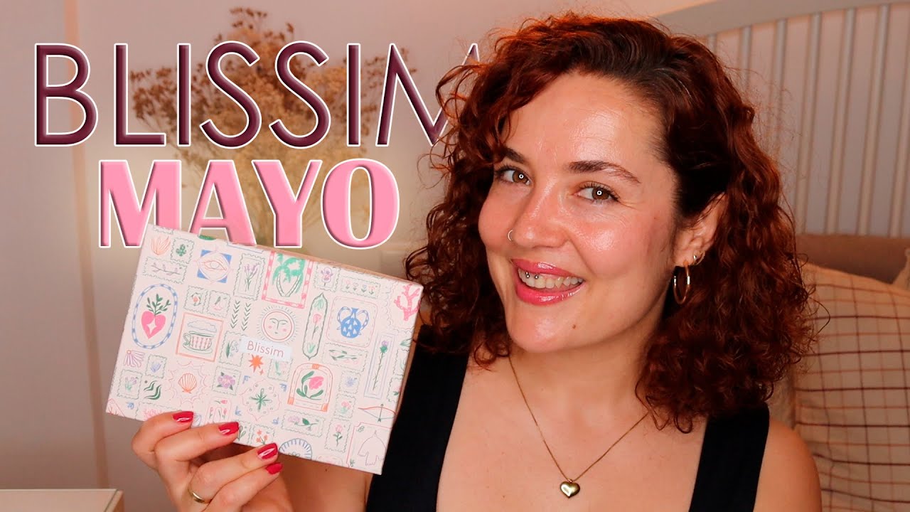 Caja de BLISSIM Mayo | Me encantaaaa ! MiMundoBeauty
