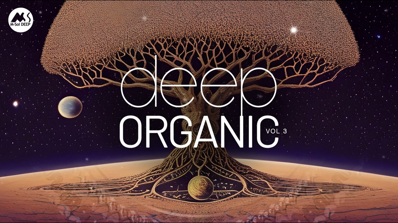 Deep & Organic - Deep Chill Organic Mix [M-Sol DEEP]