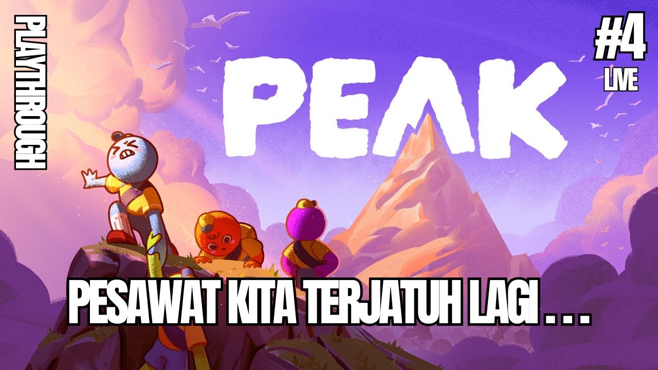 PRAMUKAWAN YANG NGAK BISA PRAMUKA... | PEAK | PART 4 - LIVE