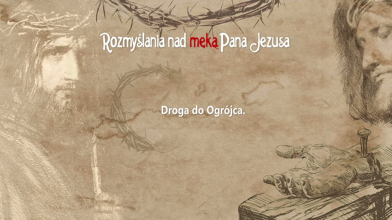 Droga do Ogrójca. Rozważania na Wielki Post 2023