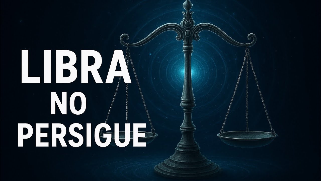 LIBRA NO PERSIGUE A NADIE: LA FUERZA DE QUIEN CONOCE SU VALOR