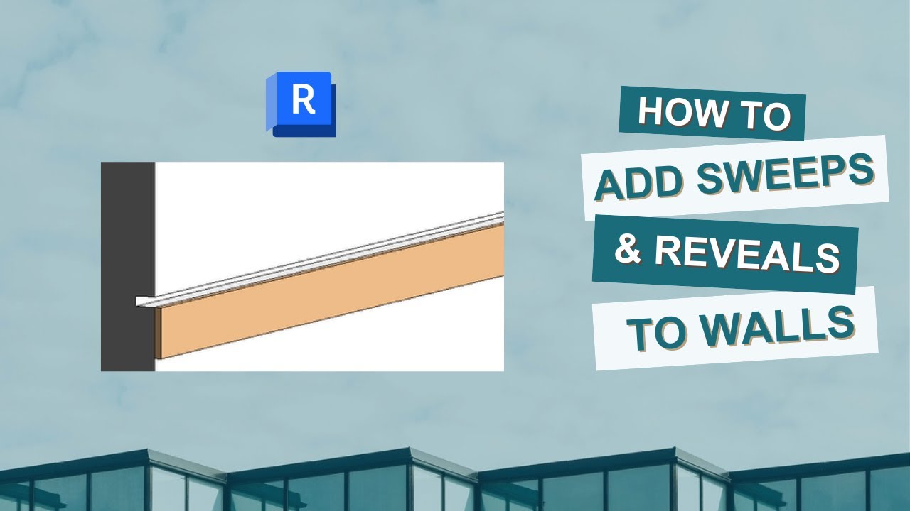 How to Add Sweeps & Reveals to Walls in Revit
