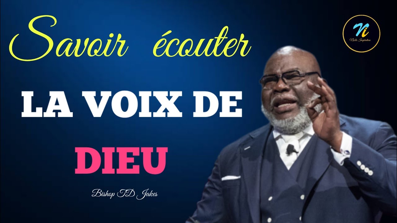 LE SILENCE DE DIEU|Bishop TD Jakes en Français| Noble Inspiration