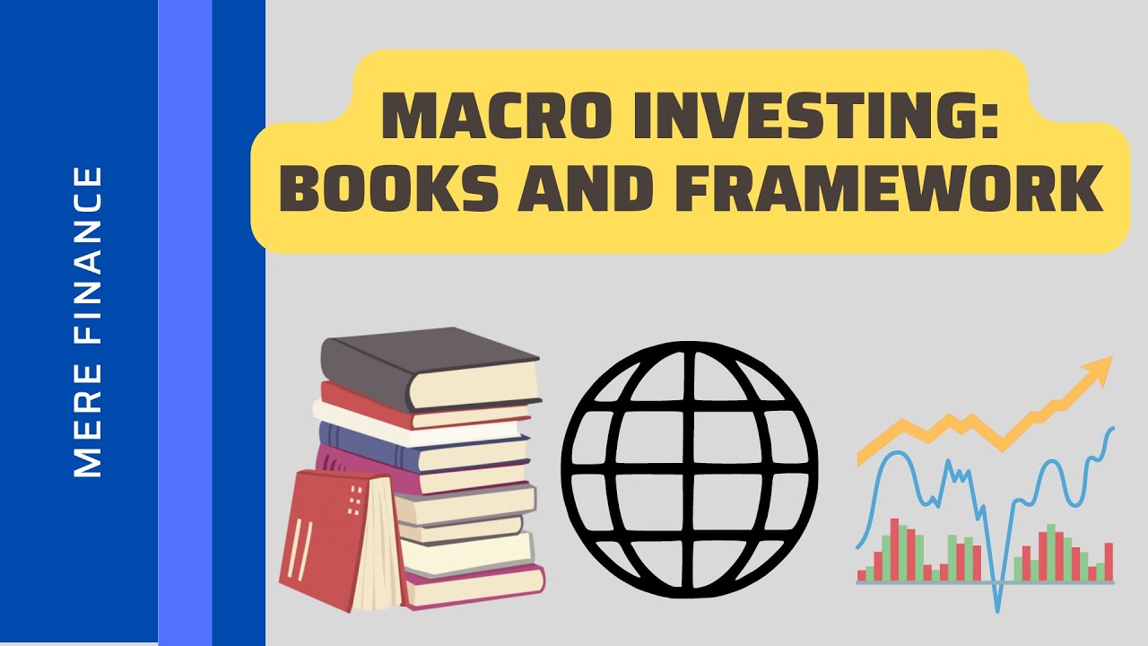 Macro investing: books and framework
