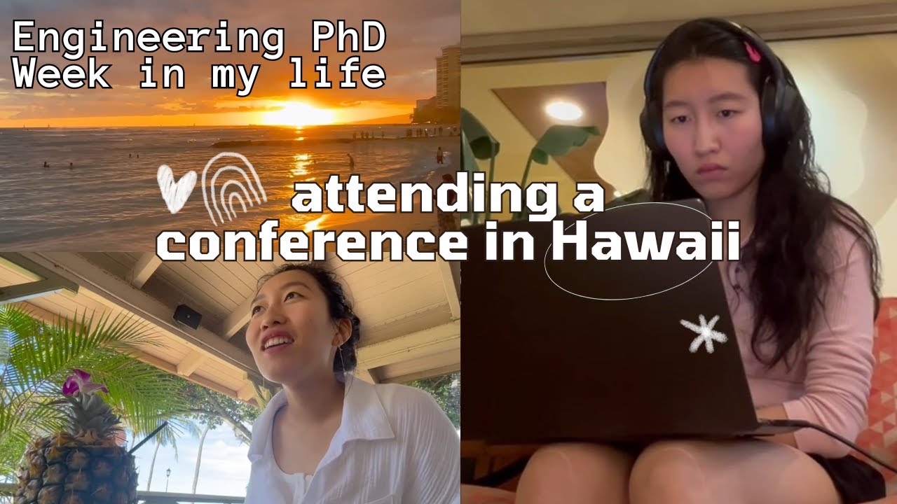 Engineering PhD Diaries | conference in Hawaii - she's stressed but still trynna have fun