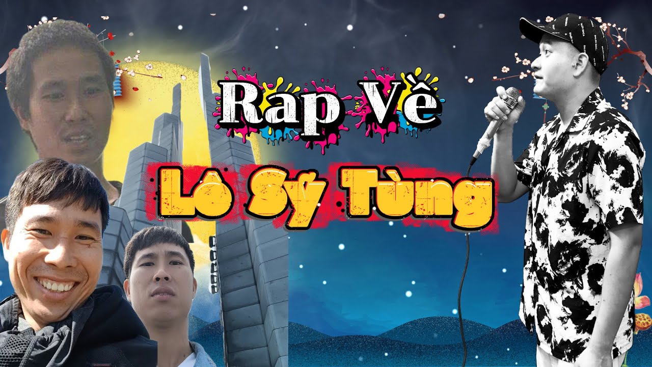 RAP VỀ L&Ecirc; SỸ T&Ugrave;NG - MẠNH HAKYNO #manhhakyno