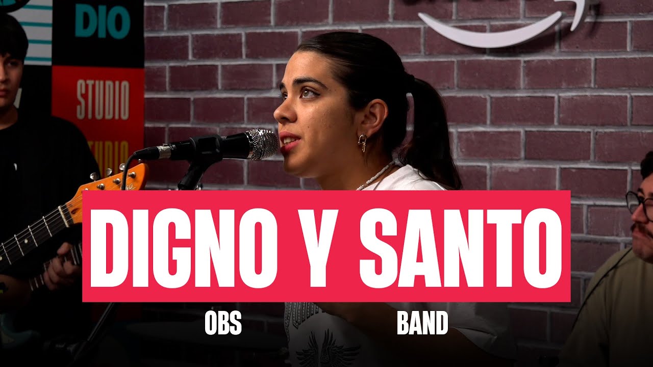 Digno y Santo - OBS Band en De Repente lo Vi