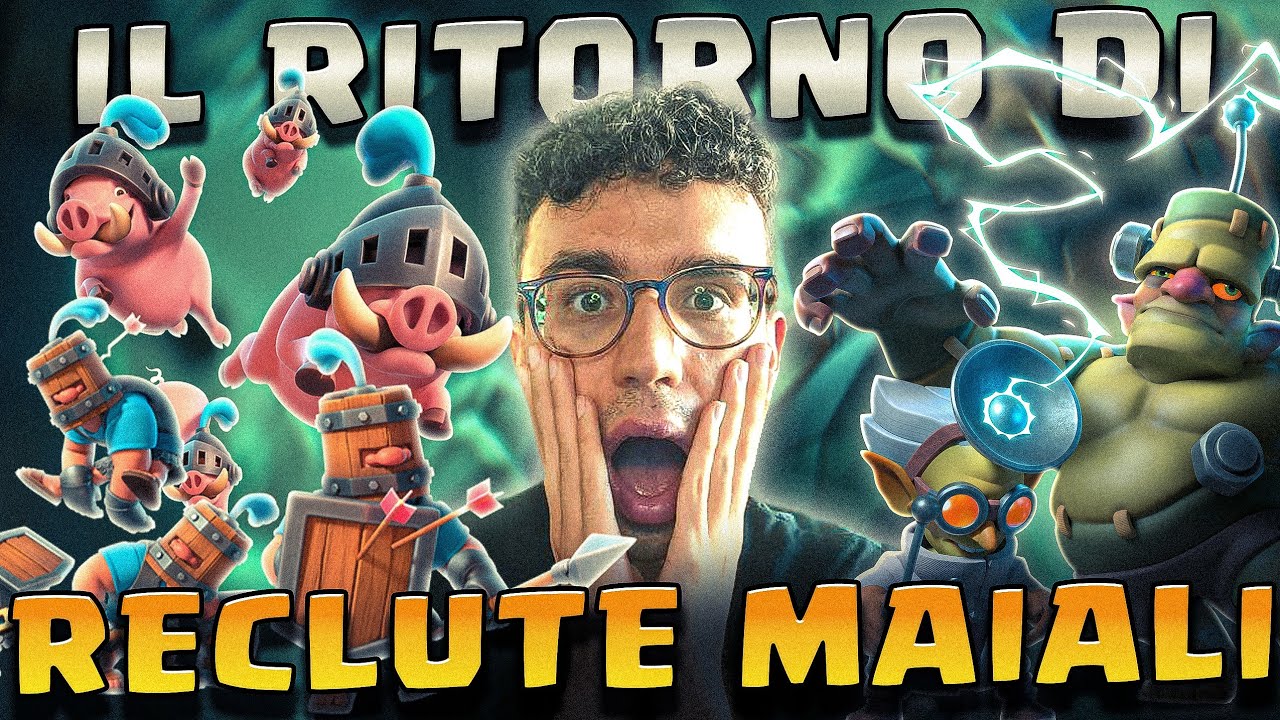 IL RITORNO DEFINITIVO DI RECLUTE E MAIALI? GRAZIE GOBLINSTEIN! - CLASH ROYALE ITA