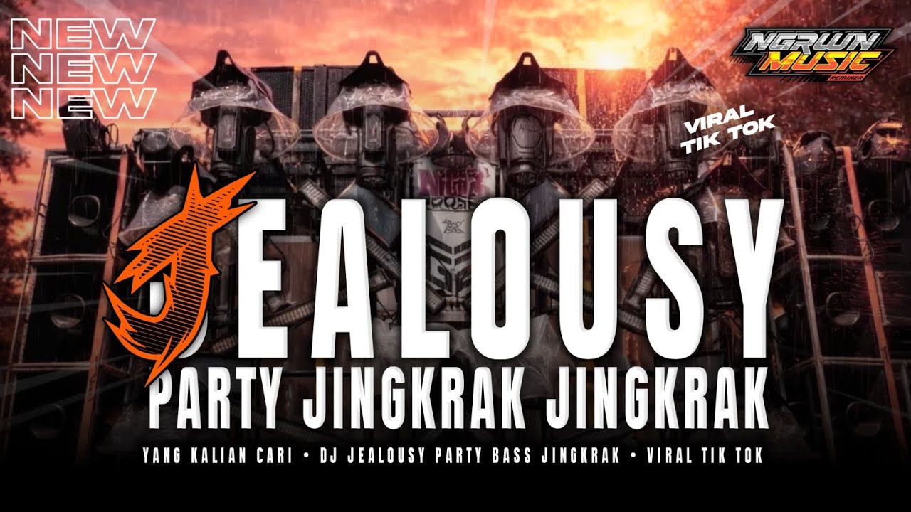 DJ JEALOUSY STYLE PARTY JINGKRAK JINGKRAK ‼️ RAPENAK BELLASs - VIral Tik Tok NGRWAN MUSIC