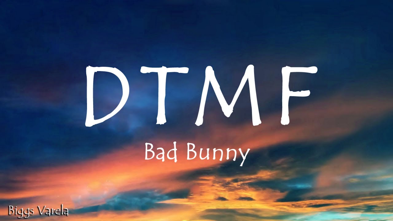 BAD BUNNY - DtMF (Letra/Lyrics)