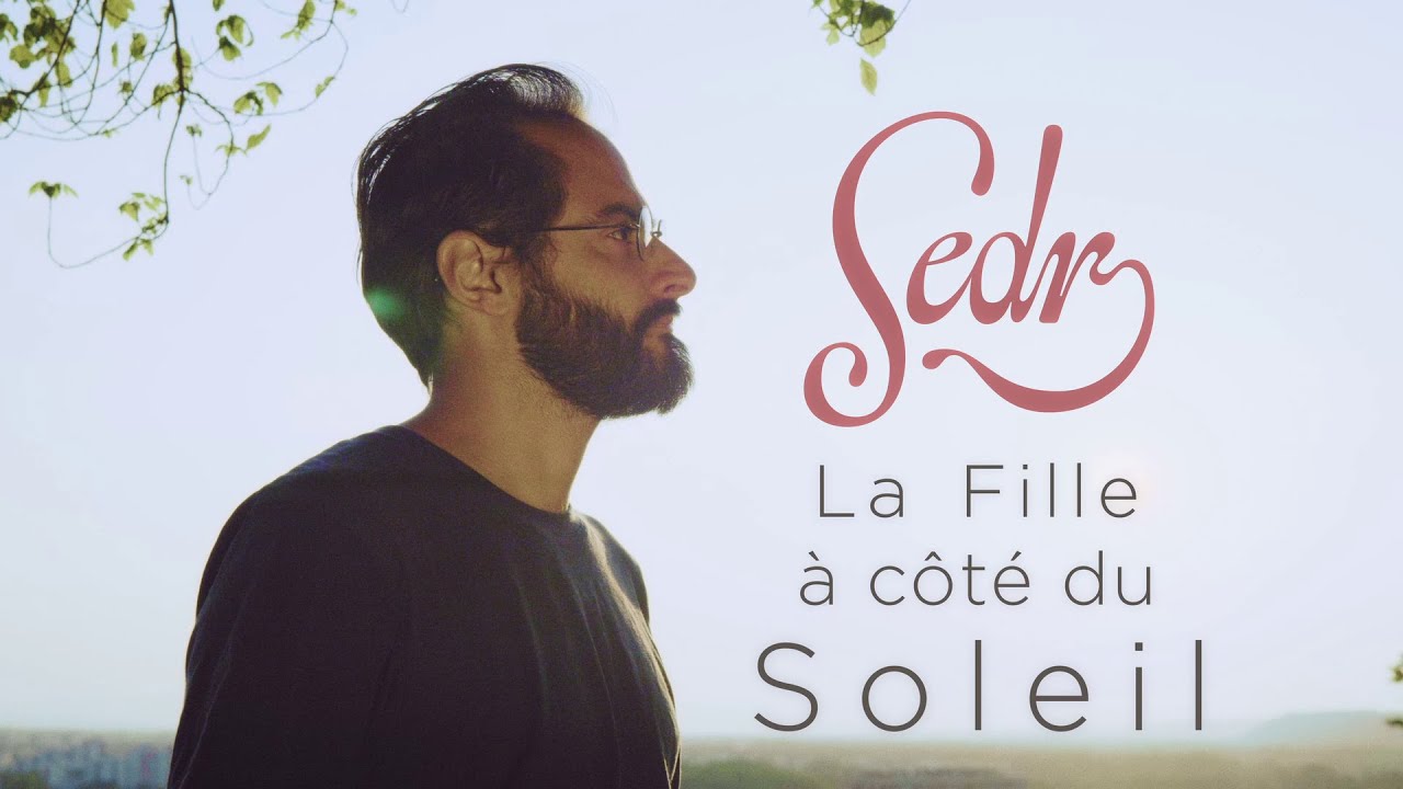 Sedr - La fille &agrave; c&ocirc;t&eacute; du soleil (live session)