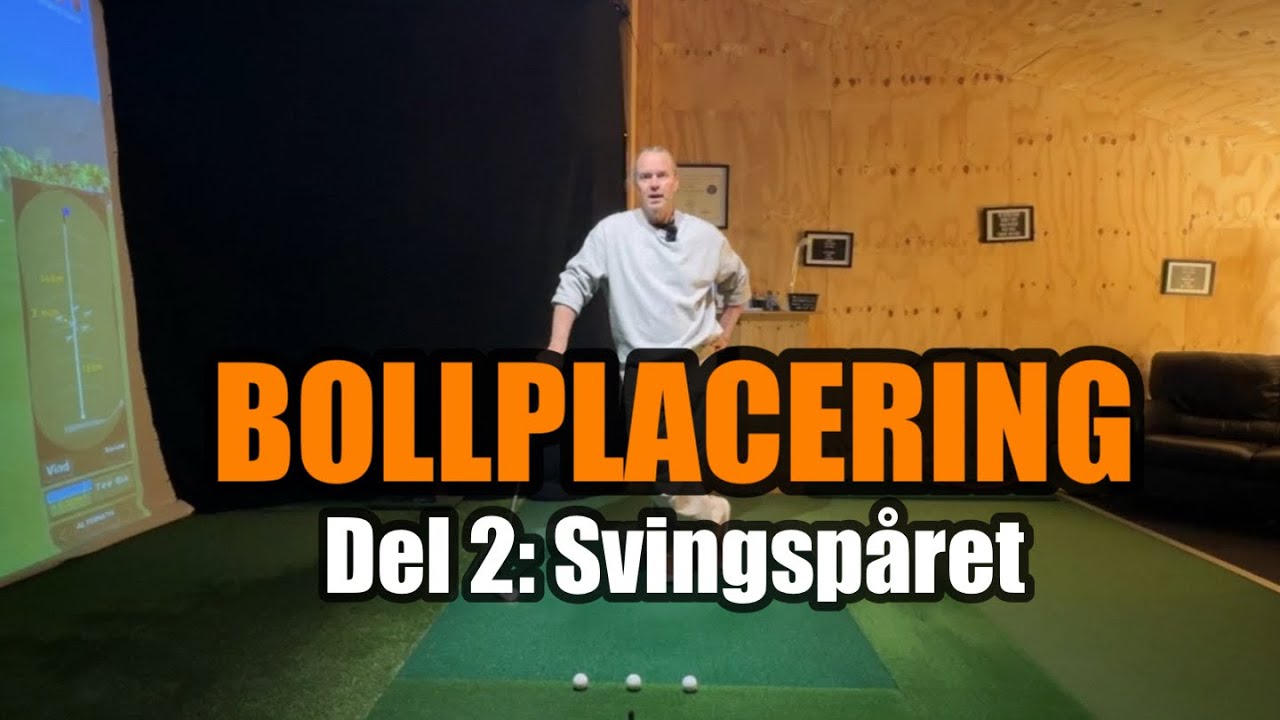 Bollplacering och hur det p&aring;verkar svingsp&aring;ret. Hur t&auml;nker du?