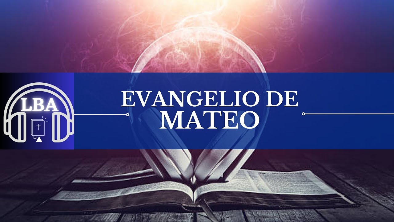 EVANGELIO DE MATEO - BIBLIA HABLADA | VERSIÓN REINA - VALERA CONTEMPORÁNEA