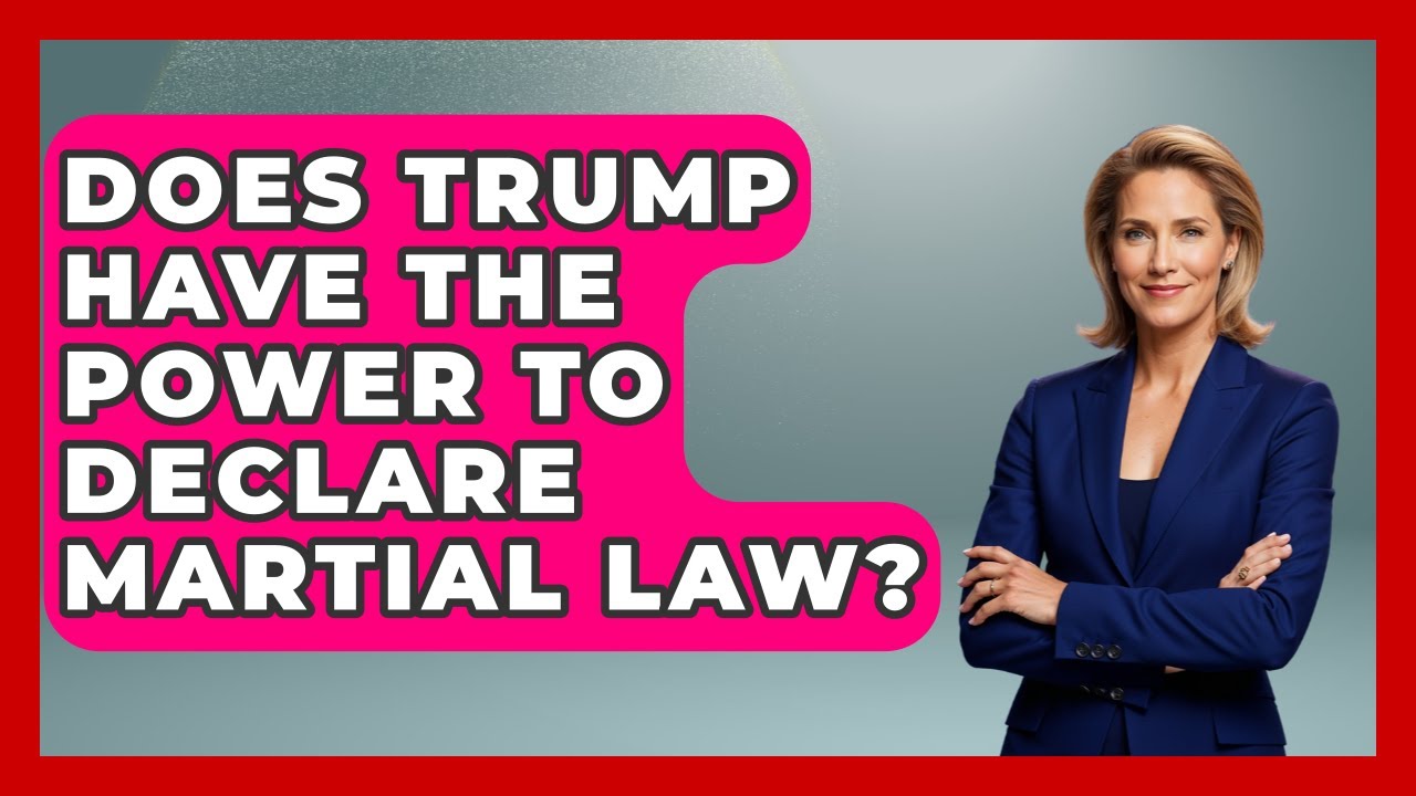 Does Trump Have the Power to Declare Martial Law? | The Right Politics